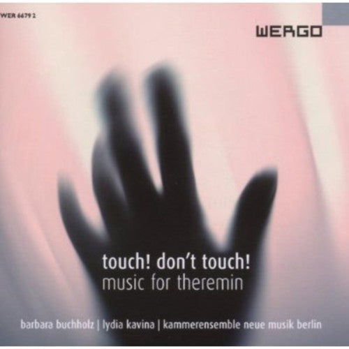 Barbara Buchholz - Touch Don't Touch - Music for Theremin Music CD