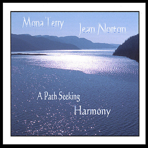 Mona Terry and Jean Norton - Path Seeking Harmony Music CD