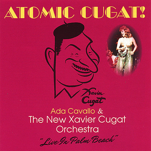 Ada Cavallo & The New Xavier C - Atomic Cugat! Music CD
