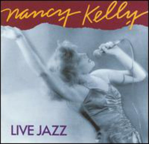 Nancy Kelly - Live Jazz Music CD