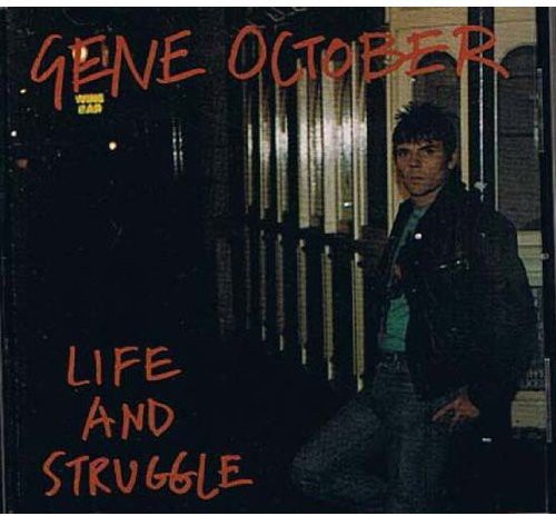 Gene October - Life & Struggle Music CD