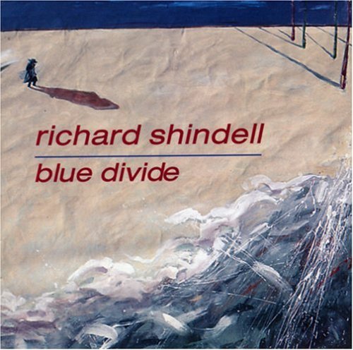 Richard Shindell - Blue Divide Music CD
