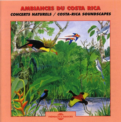 Sons de la Nature - Costa Rica Soundscapes Music CD