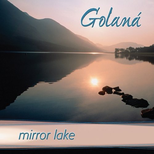 Golana - Mirror Lake Music CD