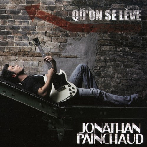 Jonathan Painchaud - Qu'one Se Leve Music CD