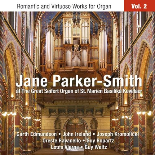 Jane Parker-Smith - Romantic & Virtuoso Works for Organ 2 Music CD