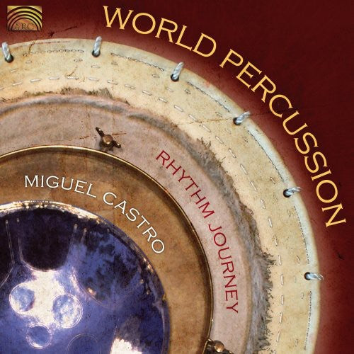 Miguel Castro - World Percussion Music CD