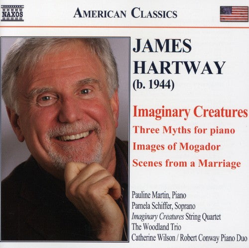 James Hartway - Imaginary Creatures / Three Myths for Piano Music CD