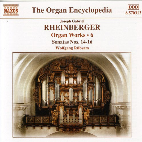 J. RHEINBERGER - Organ Works 6 / Sonatas 14-16 Music CD