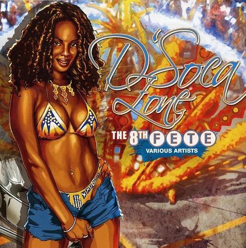 Dsoca Zone - D'soca Zone 8th Fete Music CD