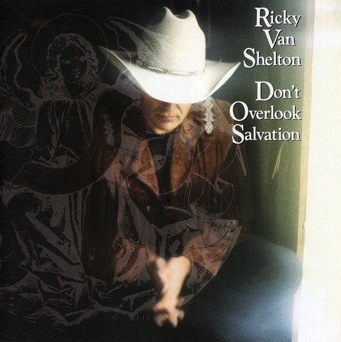 Van Ricky Shelton - Don't Overlook Salvation Music CD