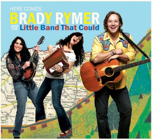 Brady Rymer - Here Comes Brady Rymer & the Little Band That Music CD