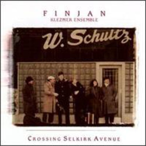 Finjan Elezmer Ensemble - Crossing Selkirk Ave Music CD