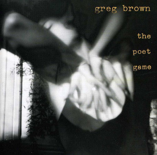 Greg Brown - Poet Game Music CD