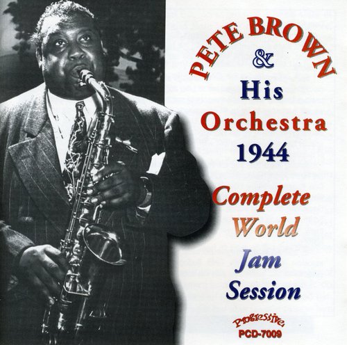 Pete Brown - The Complete 1944 World Jam Session Music CD
