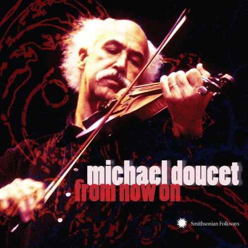 Michael Doucet - From Now on Music CD