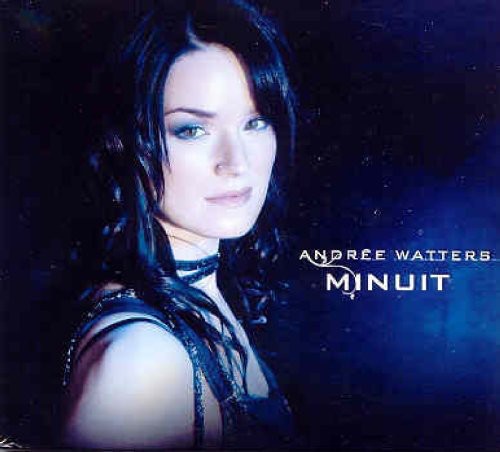 Andree Watters - Minuit Music CD