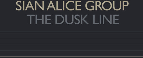 Sian Alice Group - The Dusk Line Music CD