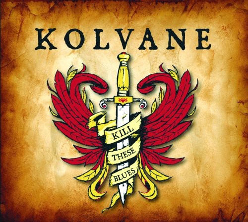 Kolvane - Kill These Blues Music CD