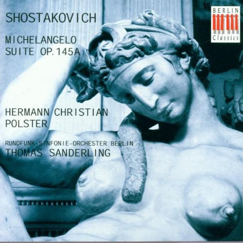 D. SHOSTAKOVICH - Michelangelo Suite Opus 145A Music CD