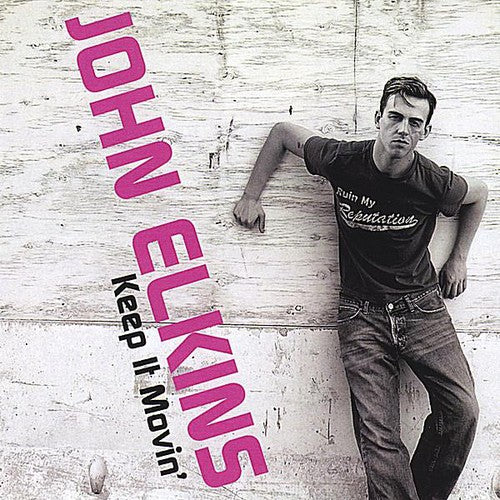 John Elkins - Keep It Movin' Music CD