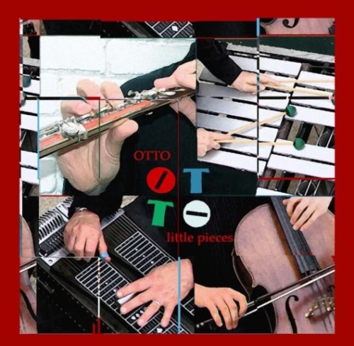 Otto - Little Pieces Music CD