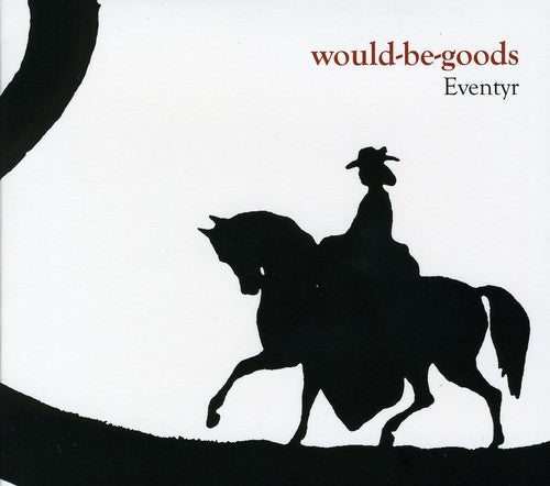 Would Be Goods - Eventyr Music CD