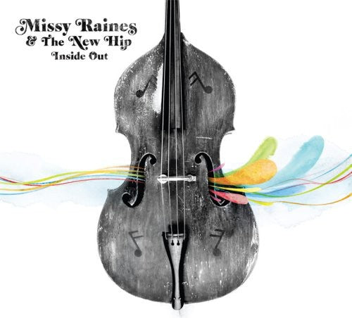 Missy Raines & The New Hip - Inside Out Music CD