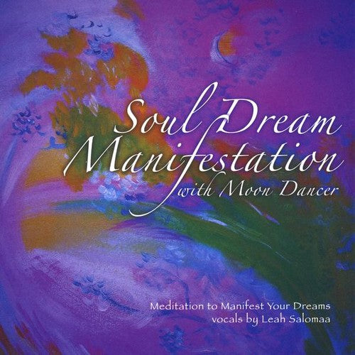 Sandra Moon Dancer - Soul Dream Manifestation Music CD