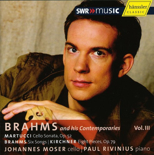 Paul Rivinius - Brahms & His Contemporaries 3 Music CD