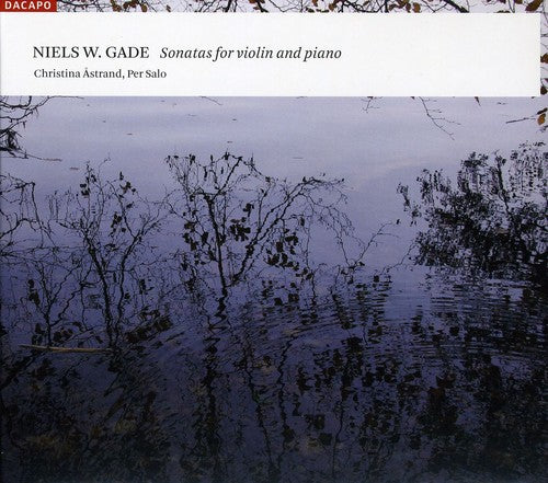 N. GADE - Sonatas for Violin & Piano Music CD