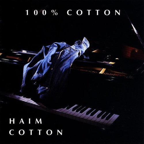 Haim Cotton - 100Percent Cotton Music CD