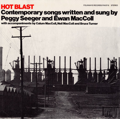 Maccoll/Seeger - Hot Blast: Contemporary Songs Music CD