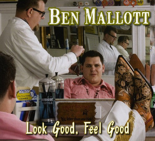 Ben Mallot - Look Good, Feel Good Music CD