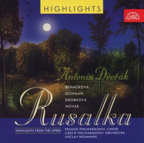 Benackova/Ochman/Neumann - Rusalka: Highlights Music CD
