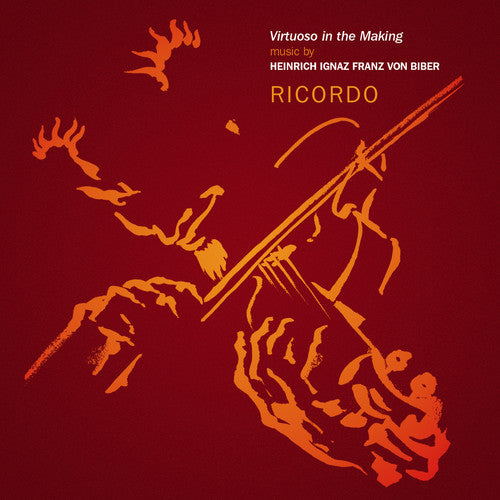 Ricordo / Biber - Ricordo: Virtuoso in the Making Music CD