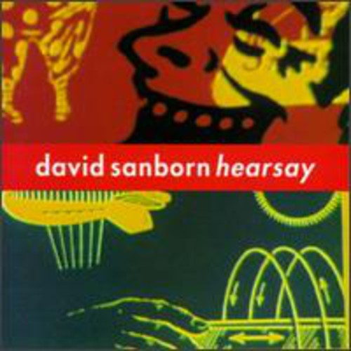 David Sanborn - Hearsay Music CD