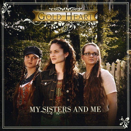 Gold Heart - My Sisters & Me Music CD