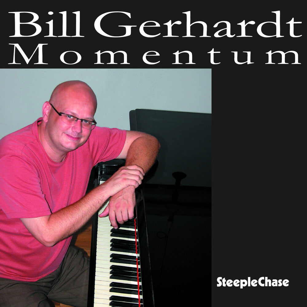 Bill Gerhardt - Momentum Music CD