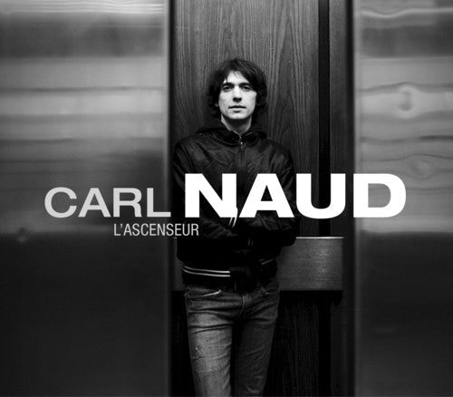 Carl Naud - L'ascenseur (Can) Music CD
