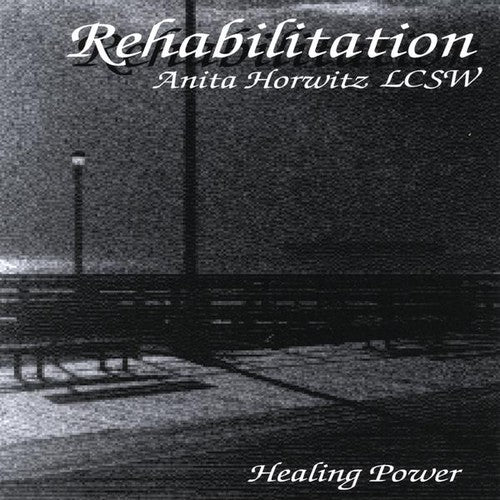 Anita Horwitz LCSW - Rehabilitation Music CD
