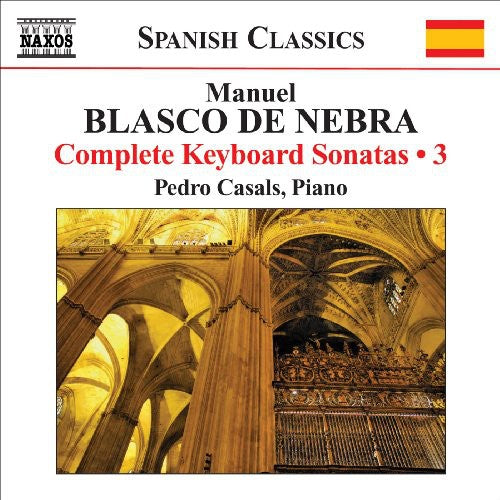 M. Blasco De Nebra - Complete Keyboard Sonatas 3 Music CD