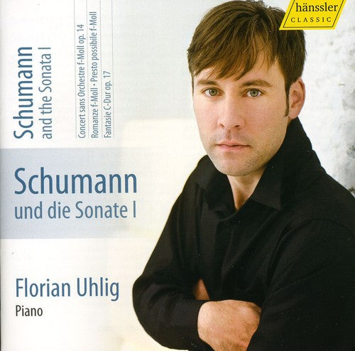 Florian Uhlig - Schumann & the Sonata 1 Music CD