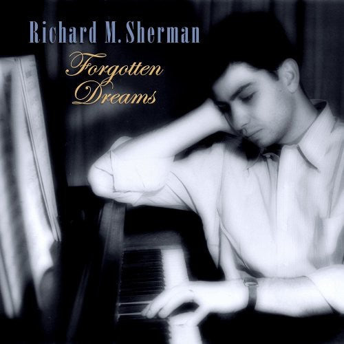 Richard Sherman M - Forgotten Dreams Music CD