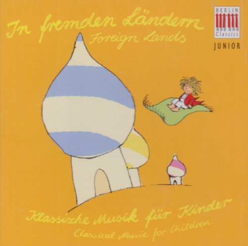 Foreign Lands - Berlin Classic Junior: Foreign Lands Music CD