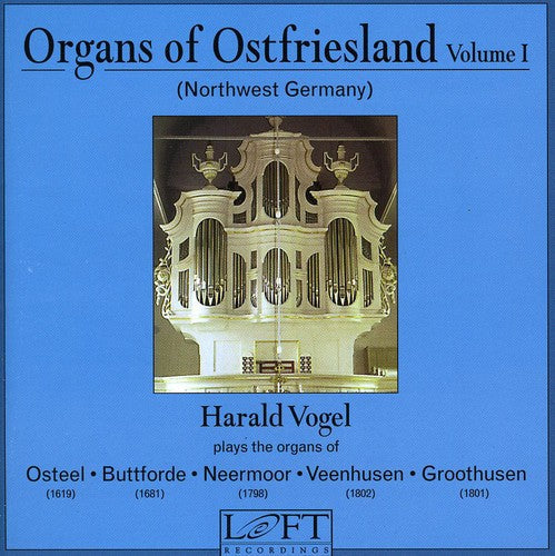 Harald Vogel - Organs of Ostfriesland Music CD