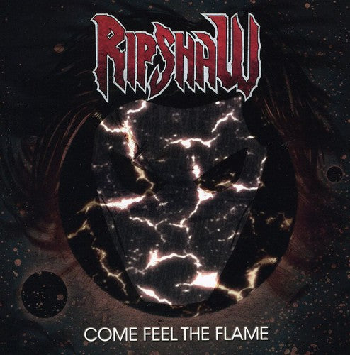 Ripshaw - Come Feel the Flame Music CD