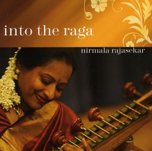 Nirmala Rajasekar - Into the Raga Music CD