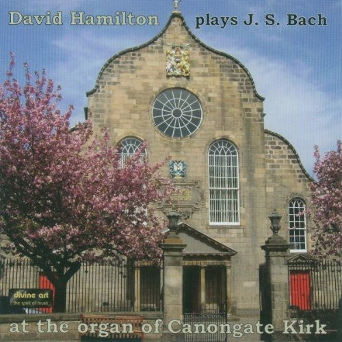David Hamilton - J.S. Bach: Organ Works Music CD