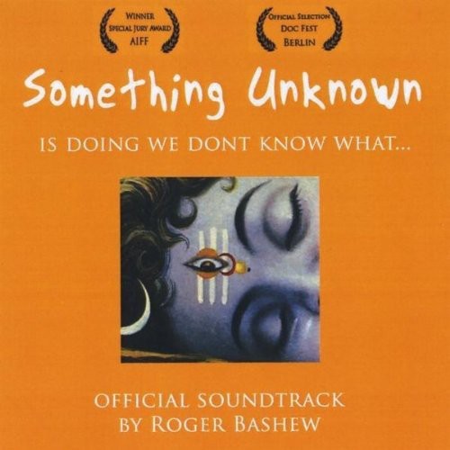Roger Bashew - Something Unknown Is Doing We Don't Know What Music CD